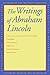 The Writings of Abraham Lincoln (Rethinking the Western Tradition)