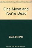 One move and you're dead
