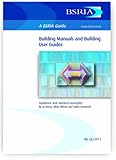 Building manuals and building user guides : guidance and worked examples