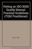 Writing an ISO 9000 quality manual : practical guidelines