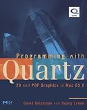 Programming with Quartz: 2D and PDF Graphics in Mac OS X (The Morgan Kaufmann Series in Computer Graphics)