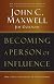 Becoming a Person of Influence