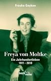 Freya von Moltke: Ein Jahrhundertleben 1911-2010