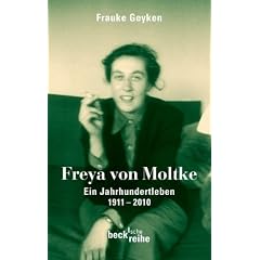 Freya von Moltke: Ein Jahrhundertleben 1911-2010
