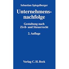 Unternehmensnachfolge: Gestaltung nach Zivil- und Steuerrecht