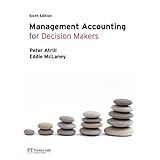 Management Accounting for Decision Makers