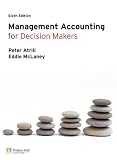 Management Accounting for Decision Makers