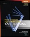 Inside Microsoft SQL Server 2005: T-SQL Querying (Solid Quality Learning)