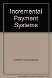 Incremental payment systems : report