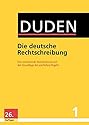 Duden - Die deutsche Rechtschreibung: Das umfassende Standardwerk auf der Grundlage der aktuellen amtlichen Regeln (Duden - Deutsche Sprache in 12 B&auml;nden)