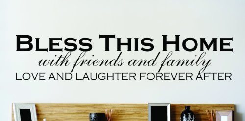 Design with Vinyl OMG 179 Bless This Home With Friends And Family Love And Laughter Forever After Quote Lettering Decal Home Decor Living Room, 10-Inch by 40-Inch, Black