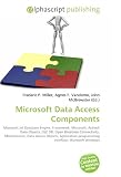 Microsoft Data Access Components: Microsoft Jet Database Engine, Framework, Microsoft, ActiveX Data Objects, OLE DB, Open Database Connectivity, Obsolescence, ... programming interface, Microsoft Windows