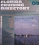 Florida Cruising Directory 2003-2004: Everything You Need to Know to Take Your Boat, Large or Small, Power or Sail, Anywhere in Florida and the Bahamas