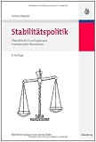 Produkt-Bild: Stabilit&auml;tspolitik: Theoretische Grundlagen und institutionelle Alternativen