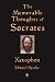 The Memorable Thoughts of Socrates