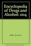 Encyclopedia of drugs and alcohol