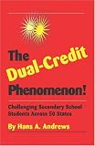 The Dual-Credit Phenomenon!: Challenging Secondary School Students Across 50 States