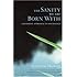 The Sanity We Are Born With: A Buddhist Approach to Psychology
