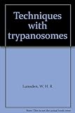 Techniques with trypanosomes