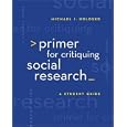Primer for Critiquing Social Research: A Student Guide