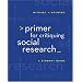 Primer for Critiquing Social Research: A Student Guide