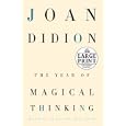 The Year of Magical Thinking (Random House Large Print (Cloth/Paper))