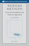 Bayesian Methods: A Social  and Behavioral Sciences Approach, Second Edition (Statistics in the Social and Behavioral Sciences)