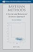 Bayesian Methods: A Social  and Behavioral Sciences Approach, Second Edition (Statistics in the Social and Behavioral Sciences)