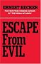 Escape from Evil