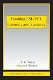 Teaching ESL/EFL Listening and Speaking (ESL and Applied Linguistics Professional) (ESL and Applied Linguistics Professional Series)