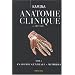 Anatomie clinique : Tome 1, Anatomie g�n�rale, membres