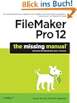 FileMaker Pro 12: The Missing Manual