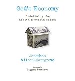 Produkt-Bild: (GOD'S ECONOMY: REDEFINING THE HEALTH & WEALTH GOSPEL) BY Wilson-Hartgrove, Jonathan(Author)Paperback Sep-2009