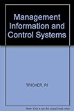 Management information and control systems