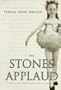 The Stones Applaud: How Cystic Fibrosis Shaped My Childhood