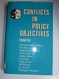 Conflicts in policy objectives : papers presented to Section F (Economics) at the 1970 Annual Meeting of the British Association for the Advancement of Science