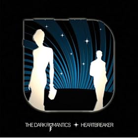 The Dark Romantics - Heartbreaker - 2008