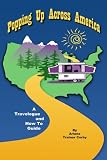 Popping Up Across America: A Travelogue and How To Guide