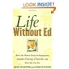Life Without Ed: How One Woman Declared Independence from Her Eating Disorder and How You Can Too