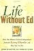Life Without Ed: How One Woman Declared Independence from Her Eating Disorder and How You Can Too