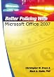 Better Policing With Microsoft Office 2007