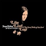 Jesse Sykes & the Sweet Hereafter - Like, Love, Lust & the Open Halls of the Soul