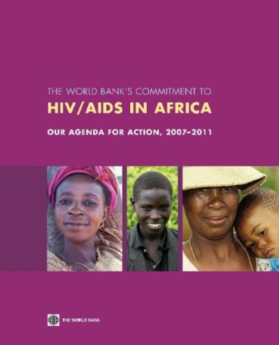 what are the treatment for hiv:The World Bank's Commitment to HIV/AIDS in Africa: Our Agenda for Action, 2007-2011