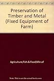 Preservation of timber and metal