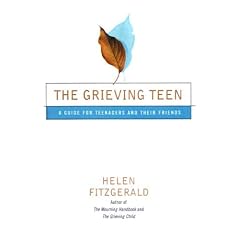 The Grieving Teen: A Guide for Teenagers and Their Friends