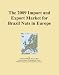 The 2009 Import and Export Market for Brazil Nuts in Europe The 2009 Import and Export Market for Brazil Nuts in Europe