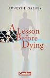 Cornelsen Senior English Library - Fiction: Ab 11. Schuljahr - A Lesson Before Dying: Textband mit Annotationen: Ab 11. Schuljahr . Textband mit Annotationen