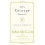 Why Courage Matters: The Way to a Braver Life by John McCain