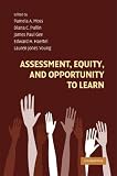  : Assessment, Equity, and Opportunity to Learn