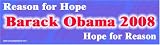 Reason for Hope. Barack Obama 2008. Hope for Reason. Bumper Sticker.